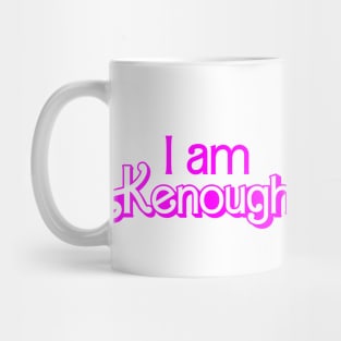 I am Kenough - Barbie Mug